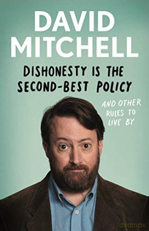 Dishonesty is the Second-Best Policy: And Other Rules to Live By - David Mitchell [KSIĄŻKA]