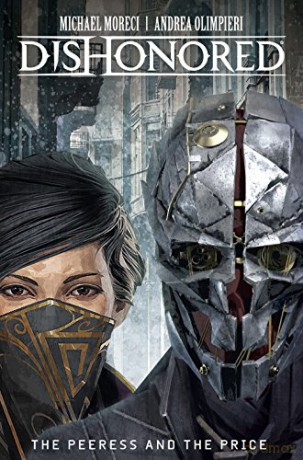 Dishonored - The Peeress and the Price: The Peerless and the Price - Michael Moreci [KSIĄŻKA]