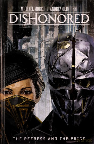 Dishonored - The Peeress and the Price: The Peerless and the Price - Michael Moreci [KSIĄŻKA]