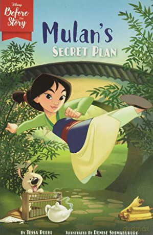 Disney Before the Story: Mulan's Secret Plan - Tessa Roehl [KSIĄŻKA]
