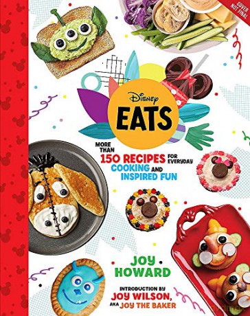 Disney Eats: More than 150 Recipes for Everyday Cooking and Inspired Fun - Joy Howard [KSIĄŻKA]