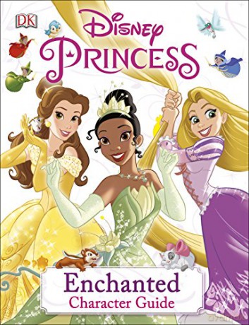 Disney Princess Enchanted Character Guide [KSIĄŻKA]