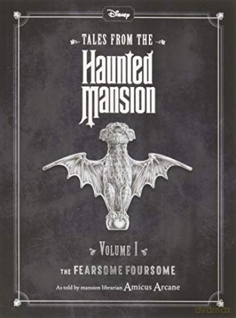 Disney Tales From The Haunted Mansion Volume I The Fearsome Foursome (Haunted Mansions Disney) [KSIĄŻKA]