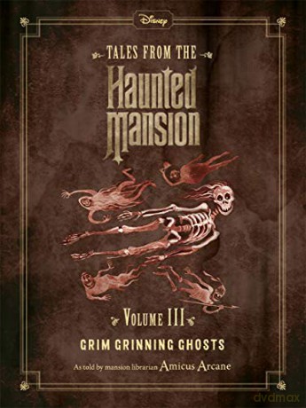 Disney Tales from the Haunted Mansion Volume III Grim Grinning Ghosts (Autumn Publishing) [KSIĄŻKA]