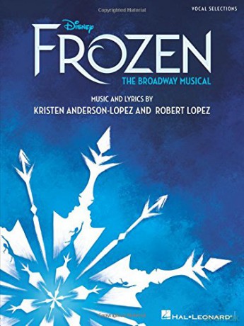 Disney's Frozen - The Broadway Musical: Vocal Selections - Robert Lopez [KSIĄŻKA]