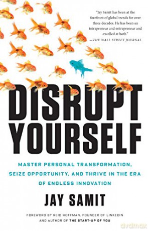 Disrupt Yourself - Jay Samit [KSIĄŻKA]
