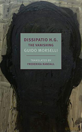 Dissipatio H.G.: The Vanishing (New York Review Books Classics) - Guido Morselli [KSIĄŻKA]