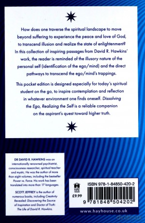 Dissolving the Ego, Realizing the Self: Contemplations from the Teachings of Dr David R. Hawkins MD, PhD - David R. Hawkins [KSIĄŻKA]