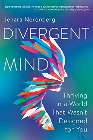 Divergent Mind: Thriving in a World That Wasn't Designed for You - Jenara Nerenberg [KSIĄŻKA]