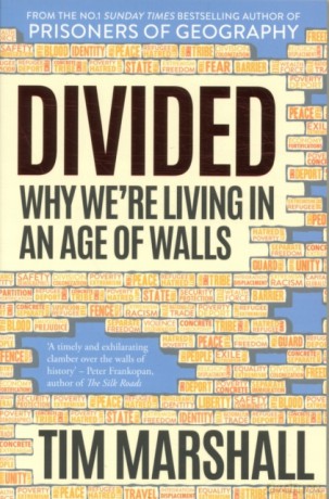 Divided: Why We're Living in an Age of Walls - Tim Marshall [KSIĄŻKA]