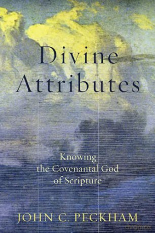 Divine Attributes: Knowing the Covenantal God of Scripture [KSIĄŻKA]