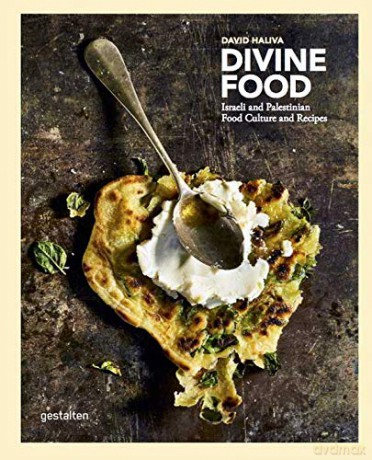 Divine Food: Israeli and Palestinian Food Culture and Recipes: Food Culture and Recipes from Israel and Palestine [KSIĄŻKA]
