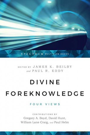 Divine Foreknowledge: Four Views (Spectrum Multiview Book Series) - James K Beilby [KSIĄŻKA]