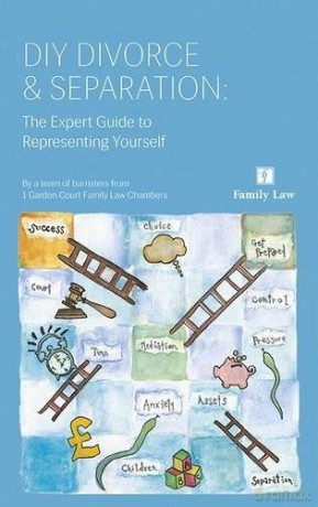 DIY Divorce and Separation: The Expert Guide to Representing Yourself - a Team of Barristers from 1 Garden Court [KSIĄŻKA]