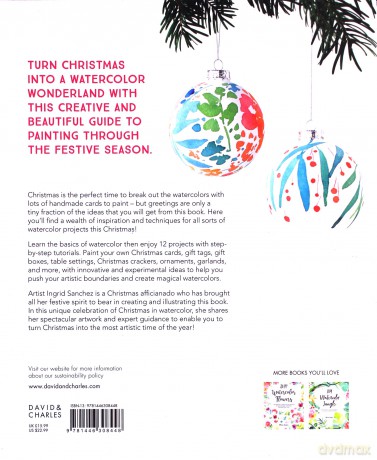 DIY Watercolor Christmas: Easy painting ideas and techniques for cards, gifts and décor - Ingrid Sanchez [KSIĄŻKA]