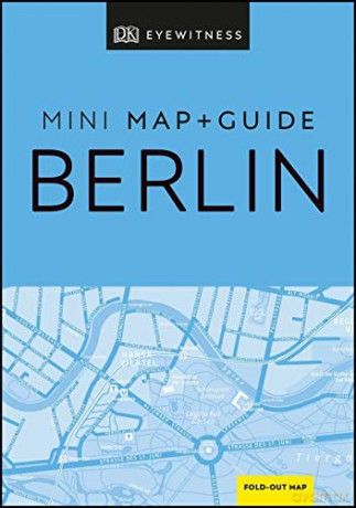 DK Eyewitness Berlin Mini Map and Guide (Pocket Travel Guide) - DK Eyewitness [KSIĄŻKA]
