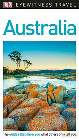 DK Eyewitness Travel Guide Australia - DK Eyewitness [KSIĄŻKA]