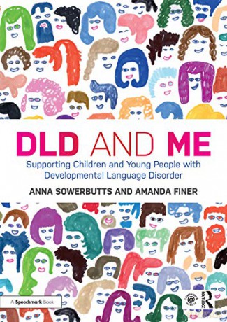 DLD and Me: Supporting Children and Young People with Developmental Language Disorder - Anna Sowerbutts [KSIĄŻKA]