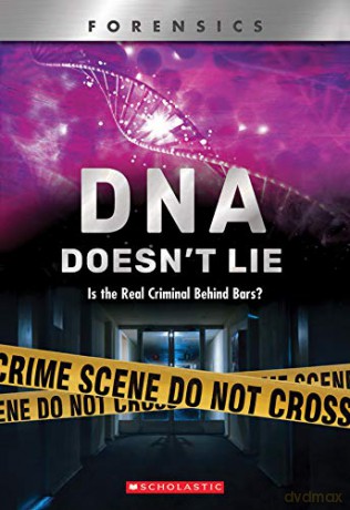 DNA Doesn't Lie (Xbooks): Is the Real Criminal Behind Bars (Xbooks: Forensics) - Anna Prokos [KSIĄŻKA]