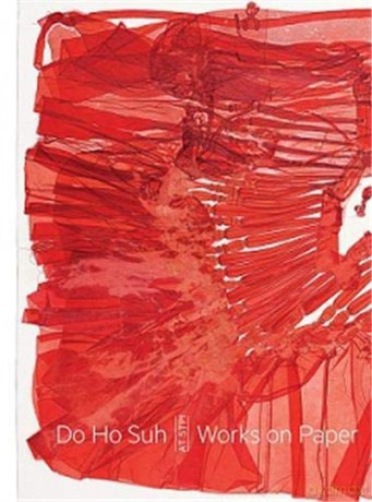 Do Ho Suh: Works on Paper at Stpi - Do Ho Suh [KSIĄŻKA]