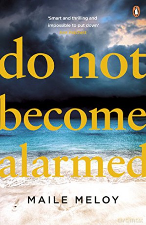 Do Not Become Alarmed - Maile Meloy [KSIĄŻKA]