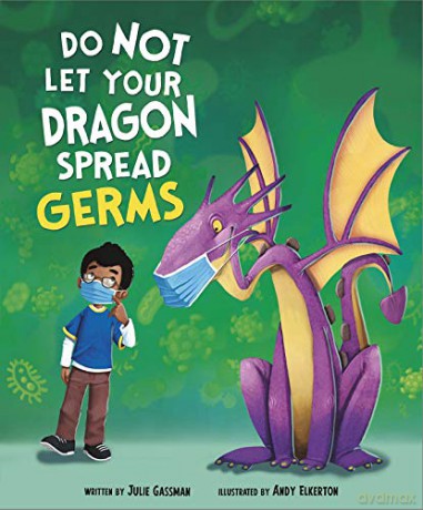 Do Not Let Your Dragon Spread Germs (Do Not Take Your Dragon...) - Julie Gassman [KSIĄŻKA]