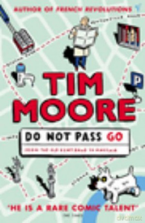 Do Not Pass Go - Tim Moore [KSIĄŻKA]
