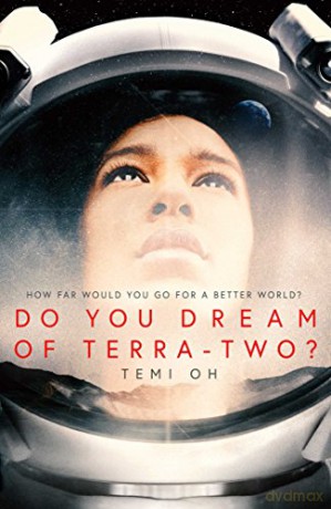 Do You Dream of Terra-Two - Temi Oh [KSIĄŻKA]
