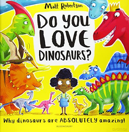 Do You Love Dinosaurs - Matt Robertson [KSIĄŻKA]