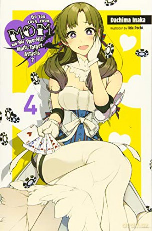 Do You Love Your Mom and Her Two-Hit Multi-Target Attacks, Vol. 4 (light novel) - Dachima Inaka [KSIĄŻKA]