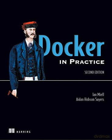 Docker in Practice, Second Edition - Ian Miell [KSIĄŻKA]
