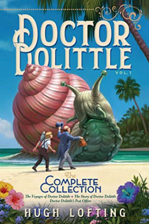 Doctor Dolittle the Complete Collection, Vol. 1, 1: The Voyages of Doctor Dolittle; The Story of Doctor Dolittle; Doctor Dolittle's Post Office - Hugh Lofting [KSIĄŻKA]