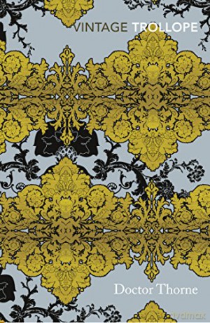 Doctor Thorne (Vintage Classics) - Anthony Trollope [KSIĄŻKA]