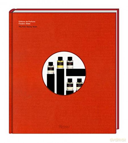 Editions de Parfums Frederic Malle: The First Twenty Years - Frederic Malle [KSIĄŻKA]