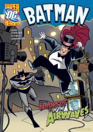 Emperor of the Airwaves (Batman) - Donald Lemke [KSIĄŻKA]