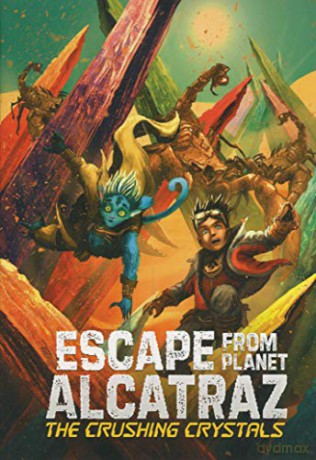 Escape from Planet Alcatraz: The Crushing Crystals - Michael Dahl [KSIĄŻKA]