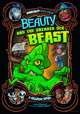 Far Out Fairy Tales: Beauty and the Dreaded Sea Beast: A Graphic Novel - Louise Simonson [KSIĄŻKA]