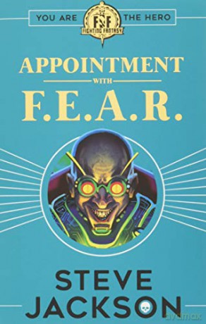 Fighting Fantasy: Appointment With F.E.A.R. - Steve Jackson [KSIĄŻKA]