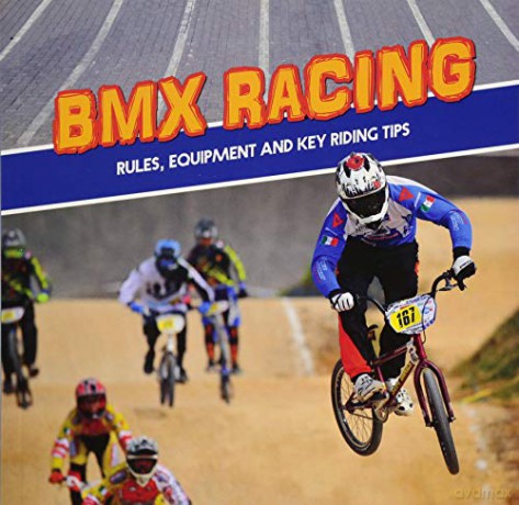 First Sports Facts: BMX Racing: Rules, Equipment and Key Riding Tips - Tyler Omoth [KSIĄŻKA]