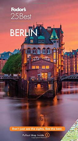Fodor's Berlin 25 Best (Full-color Travel Guide) - Fodor's Travel Guides [KSIĄŻKA]