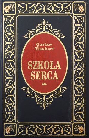 Szkoła serca - Gustaw Flaubert [książka]