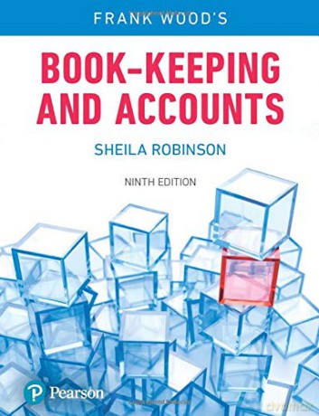 Frank Wood's Book-keeping and Accounts, 9th Edition - Frank Wood [KSIĄŻKA]