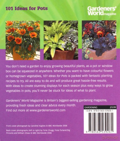 Gardeners' World - 101 Ideas for Pots: Foolproof recipes for year-round colour (Gardeners' World Magazine) - Ceri Thomas [KSIĄŻKA]
