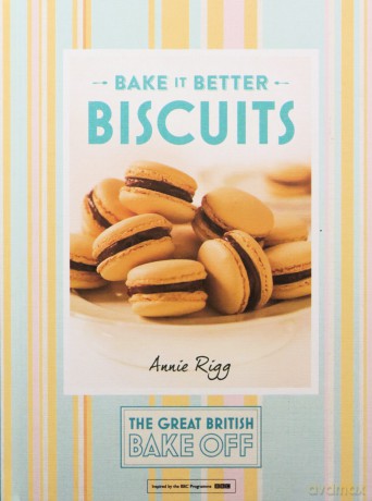 Great British Bake Off - Bake it Better (No.2): Biscuits (The Great British Bake Off) - Annie Rigg [KSIĄŻKA]