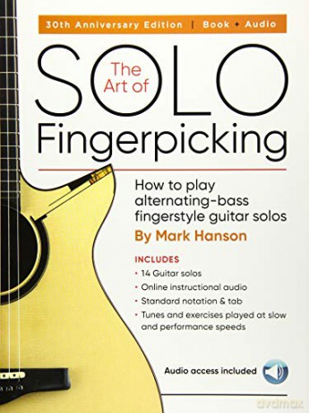 Hark Hanson: The Art Of Solo Fingerpicking (Book/Audio Online): How to Play Alternating-Bass Fingerstyle Guitar Solos - Hark Hanson [KSIĄŻKA]