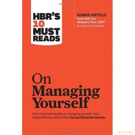 Hbr's 10 Must Reads: On Managing Yourself [KSIĄŻKA]
