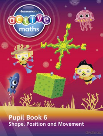Heinemann Active Maths - Second Level - Beyond Number - Pupil Book 6 - Shape, Position and Movement - Hilary Koll [KSIĄŻKA]
