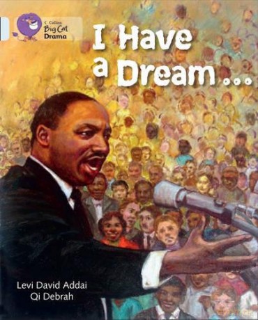I Have a Dream: Band 17/Diamond (Collins Big Cat) - Levi David Addai [KSIĄŻKA]