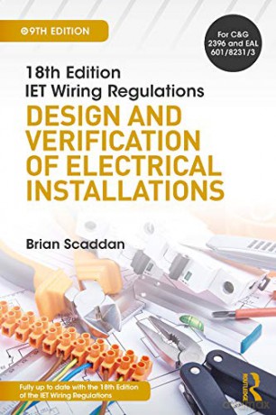 IET Wiring Regulations: Design and Verification of Electrical Installations - Brian Scaddan [KSIĄŻKA]
