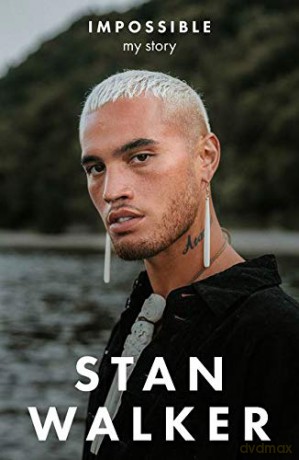 Impossible: My Story - Stan Walker [KSIĄŻKA]